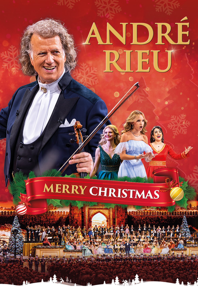 André Rieu’s 2025 Christmas Concert: Merry Christmas
